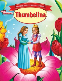 Famous Hans Christian Stories Thumbelina - Verma, Vandana