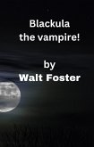 Blackula the Vampire! (eBook, ePUB)
