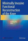 Minimally Invasive Functional Reconstruction of the Knee (eBook, PDF)