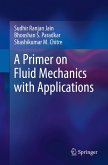 A Primer on Fluid Mechanics with Applications (eBook, PDF)