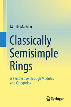Classically Semisimple Rings (eBook, PDF) - Mathieu, Martin