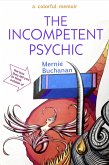 The Incompetent Psychic (eBook, ePUB)
