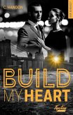 Build my heart (eBook, ePUB)