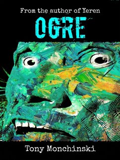 Ogre (eBook, ePUB) - Monchinski, Tony