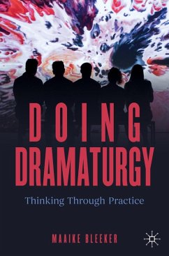 Doing Dramaturgy (eBook, PDF) - Bleeker, Maaike