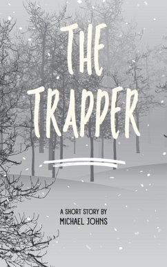 The Trapper (eBook, ePUB) - Johns, Michael