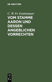 Vom Stamme Aaron und dessen angeblichen Vorrechten (eBook, PDF)