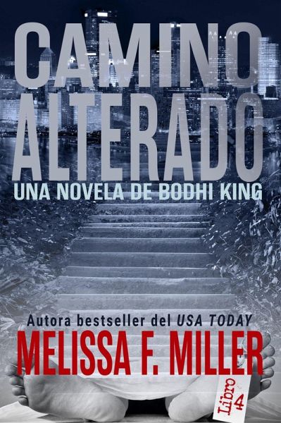 Camino Alterado (Una Novela de Bodhi King, #4) (eBook, ePUB)