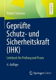 Geprüfte Schutz- und Sicherheitskraft (IHK) (eBook, PDF)