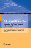 ICT Innovations 2022. Reshaping the Future Towards a New Normal (eBook, PDF)
