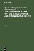Denkwürdigkeiten für die Kriegskunst und Kriegsgeschichte. Heft 5 (eBook, PDF)
