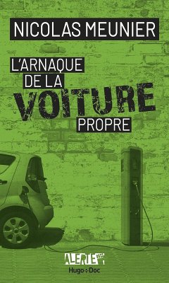 Alerte - L'arnaque de la voiture propre (eBook, ePUB) - Guéno, Jean-Pierre; Meunier, Nicolas; Spengler, Franck