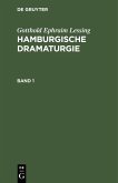 Gotthold Ephraim Lessing: Hamburgische Dramaturgie. Band 1 (eBook, PDF)