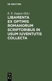 Libamenta ex optimis Romanorum scriptoribus in usum iuventutis collecta (eBook, PDF)