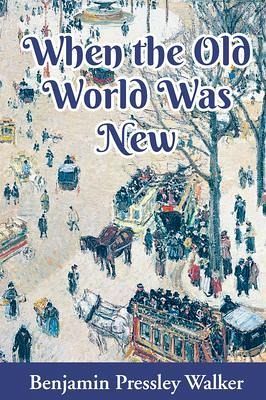 When The Old World Was New (eBook, ePUB) When The Old World Was New (eBook, ePUB)
