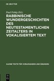 Rabbinische Wundergeschichten des neutestamentlichen Zeitalters in vokalisiertem Text (eBook, PDF)