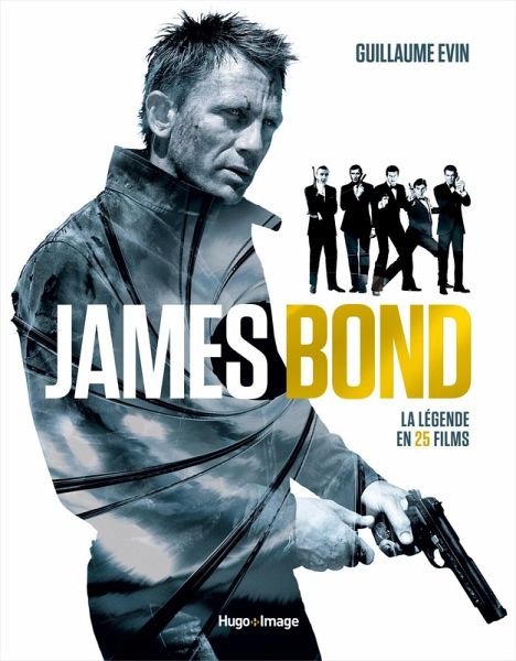 Bond - La légende en 25 films (eBook, ePUB) Bond - La légende en 25 films (eBook, ePUB)