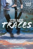 Sur nos traces (eBook, ePUB)