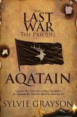 Aqatain, The Last War, The Prequel (eBook, ePUB)
