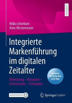 Integrierte Markenführung im digitalen Zeitalter (eBook, PDF) - Ghorbani, Mijka; Westermann, Arne