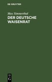 Der Deutsche Waisenrat (eBook, PDF)