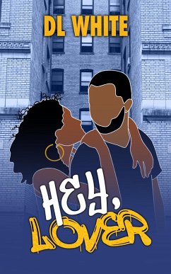 Hey, Lover (eBook, ePUB) - White, Dl Hey, Lover (eBook, ePUB) - White, Dl