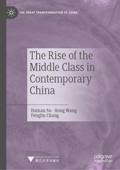 The Rise of the Middle Class in Contemporary China (eBook, PDF) - Su, Hainan; Wang, Hong; Chang, Fenglin