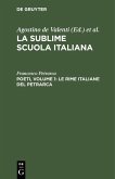 Poeti, Volume 1: Le rime italiane del Petrarca (eBook, PDF)