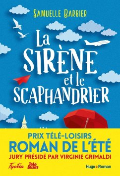 La sirène et le scaphandrier - Prix Télé-Loisirs du roman de l'été, présidé par Virginie Grimaldi (eBook, ePUB) - Barbier, Samuelle