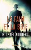 La faim et la soif (eBook, ePUB)