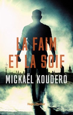 La faim et la soif (eBook, ePUB) - Koudero, Mickaël