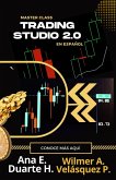 Trading Studio 2.0 (Finanzas & Libertad Fnanciera, #2) (eBook, ePUB)