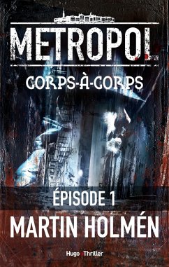 Corps à corps Episode 1 (eBook, ePUB) - Holmen, Martin