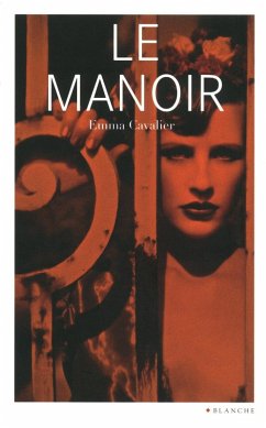 Le manoir (eBook, ePUB) - Cavalier, Emma