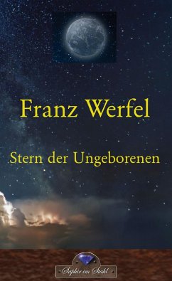 Stern der Ungeborenen (eBook, ePUB) - Werfel, Franz
