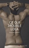 Ce qui trouble Lola (eBook, ePUB)