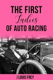First Ladies of Auto Racing (eBook, ePUB) First Ladies of Auto Racing (eBook, ePUB)