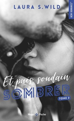 Et puis soudain - Tome 03 (eBook, ePUB) - Wild, Laura S.