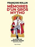 Mémoires d'un gros mytho (eBook, ePUB)