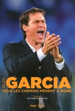 Cover Rudi Garcia - Tous les chemins mènent à Rome (eBook, ePUB)