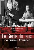 Le génie du faux - La passion Vermeer (eBook, ePUB)