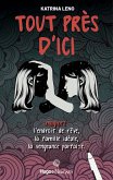 Tout près d'ici (eBook, ePUB) Tout près d'ici (eBook, ePUB)