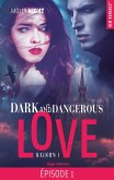 Dark and dangerous love Episode 1 Saison 1 (eBook, ePUB)