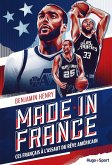 Made in France - Ces français à l'assaut du rêve américain (eBook, ePUB)