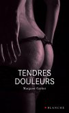 Tendres douleurs (eBook, ePUB)
