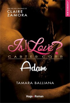 Is it love ? - Adam (eBook, ePUB) - Balliana, Tamara; Zamora, Claire