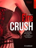 Fire Crush Partie 2 (eBook, ePUB) Fire Crush Partie 2 (eBook, ePUB)