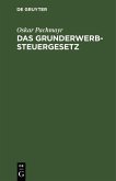 Das Grunderwerbsteuergesetz (eBook, PDF) Das Grunderwerbsteuergesetz (eBook, PDF)