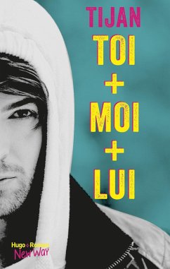 Toi + Moi + Lui (eBook, ePUB) - Meyer, Tina