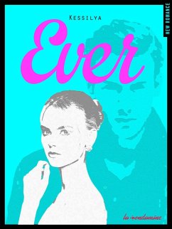 Ever (eBook, ePUB) - Kessilya